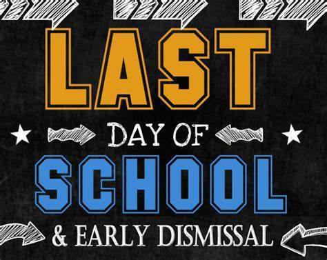 Last day early dismissal 12:00pm
